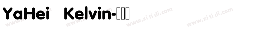 YaHei   Kelvin字体转换